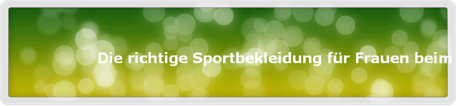 Die richtige Sportbekleidung fr Frauen beim Joggen