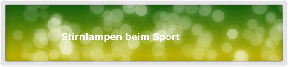 Stirnlampen beim Sport